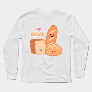 I Love Bread | by queenie's cards Long Sleeve T-Shirt